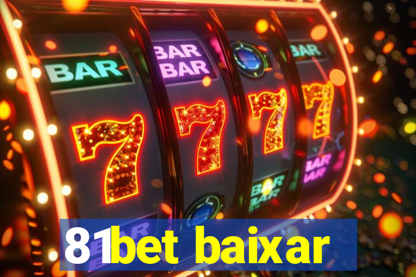 81bet baixar